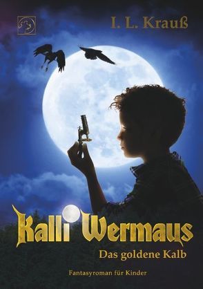 Kalli Wermaus von Krauß,  I. L.