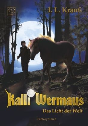 Kalli Wermaus von Krauß,  I. L.