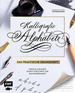 Kalligrafie Alphabete – Das praktische Übungsheft von Safarik,  Natascha