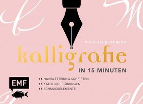 Kalligrafie in 15 Minuten von Paterson,  William