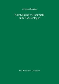 Kalmückische Grammatik zum Nachschlagen von Benzing,  Johannes