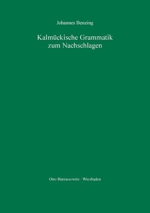 Kalmückische Grammatik zum Nachschlagen von Benzing,  Johannes