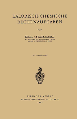 Kalorisch-Chemische Rechenaufgaben von Stackelberg,  Mark v.