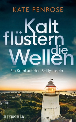 Kalt flüstern die Wellen von Penrose,  Kate, Schmitz,  Birgit