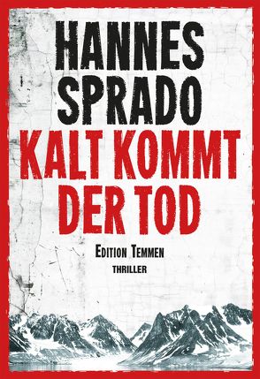 Kalt kommt der Tod von Sprado,  Hannes