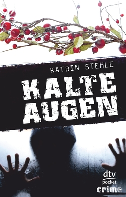 Kalte Augen von Stehle,  Katrin