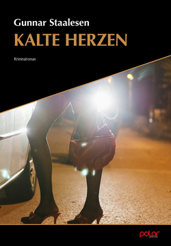 Kalte Herzen von Germis,  Carsten, Haefs,  Gabriele, Schulz,  Nils Hinnerk, Staalesen,  Gunnar