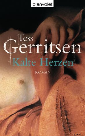 Kalte Herzen von Gerritsen,  Tess, Lutze,  Kristian