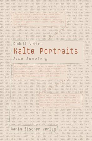 Kalte Portraits von Welter,  Rudolf