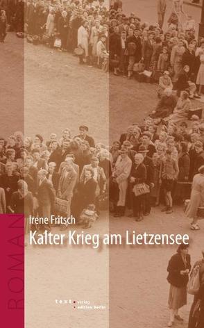 Kalter Krieg am Lietzensee von Fritsch,  Irene