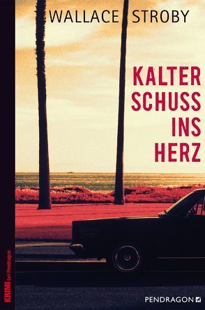 Kalter Schuss ins Herz von Mayer,  Alf, Stroby,  Wallace