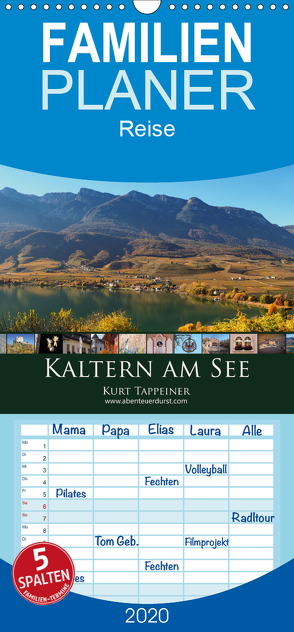 Kaltern am See – Familienplaner hoch (Wandkalender 2020 , 21 cm x 45 cm, hoch) von Tappeiner,  Kurt