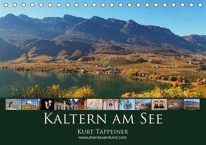 Kaltern am See (Tischkalender 2019 DIN A5 quer) von Tappeiner,  Kurt