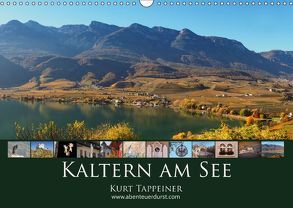 Kaltern am See (Wandkalender 2018 DIN A3 quer) von Tappeiner,  Kurt