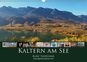 Kaltern am See (Wandkalender 2019 DIN A3 quer) von Tappeiner,  Kurt