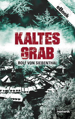 Kaltes Grab von Siebenthal,  Rolf von