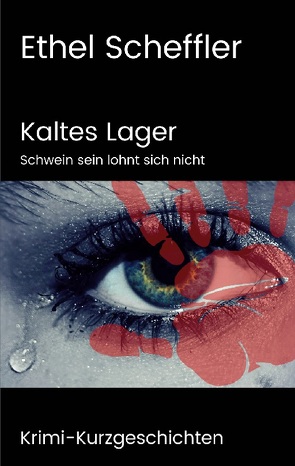 Kaltes Lager von Scheffler,  Ethel