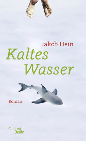 Kaltes Wasser von Hein,  Jakob