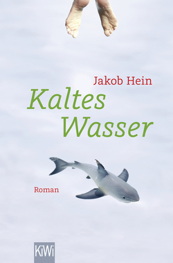 Kaltes Wasser von Hein,  Jakob