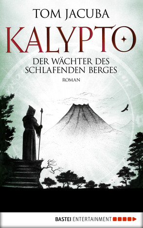 KALYPTO – Der Wächter des schlafenden Berges von Jacuba,  Tom