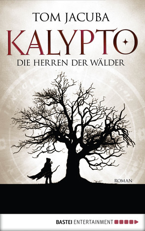 KALYPTO – Die Herren der Wälder von Jacuba,  Tom