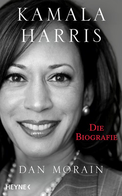 Kamala Harris von Becker,  Astrid, Bernhardt,  Christiane, Bieker,  Sylvia, Biermann,  Pieke, Kleiner,  Stephan, Morain,  Dan, Reese,  Hella, Schestag,  Eva, Singelmann,  Karsten, Zeltner-Shane,  Henriette