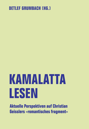 kamalatta lesen von Bauer,  Gerhard, Brauner,  Dirk, Christof,  Johannes, Decker,  Jan, Grumbach,  Detlef, Meyer,  Ingo, Peters,  Sabine, Pieper,  Pauline, Schimmang,  Jochen, Schwehr,  Cornelius, Weber,  Klaus