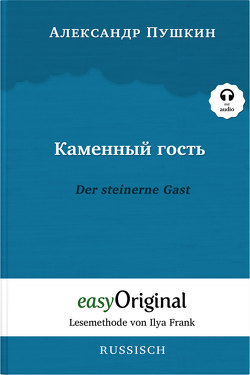 Kamennyj Gost‘ / Der steinerne Gast (Buch + Audio-CD) – Lesemethode von Ilya Frank – Zweisprachige Ausgabe Russisch-Deutsch von Frank,  Ilya, Puschkin,  Alexander, Schatz,  Maximilian