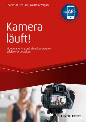 Kamera läuft! – inkl. Augmented-Reality-App von Bitzer-Prill,  Thomas, Wagner,  Wolfram