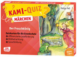 Kami-Quiz Märchen: Der Froschkönig von Fell,  Helga, Lefin,  Petra