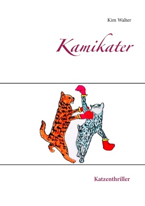 Kamikater von Walter,  Kim