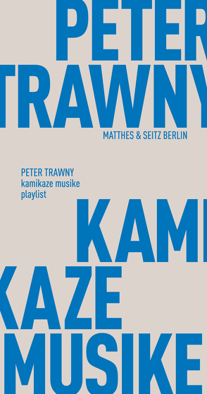 kamikaze musike von Trawny,  Peter