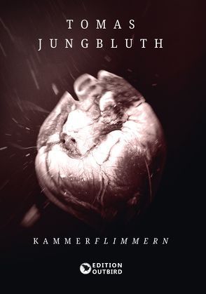 Kammerflimmern von Jungbluth,  Tomas