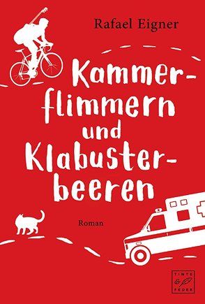 Kammerflimmern und Klabusterbeeren von Eigner,  Rafael