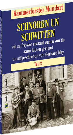 Kammerforster Mundart – TEIL 2 von Mey,  Gerhard