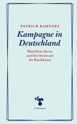 Kampagne in Deutschland von Bahners,  Patrick