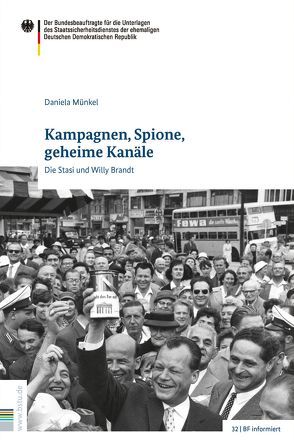 Kampagnen, Spione, geheime Kanäle von Münkel,  Daniela