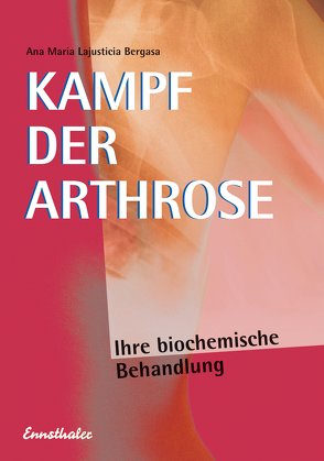 Kampf der Arthrose von Lajusticia Bergasa,  Ana Maria