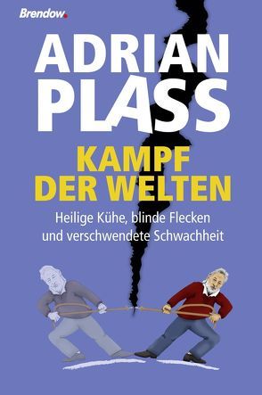 Kampf der Welten von Plass,  Adrian, Rendel,  Christian