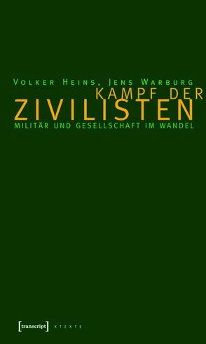 Kampf der Zivilisten von Heins,  Volker M., Warburg,  Jens