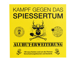 Kampf gegen das Spiessertum – Aluhut Erweiterung