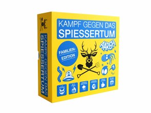 Kampf gegen das Spießertum Familien Edition