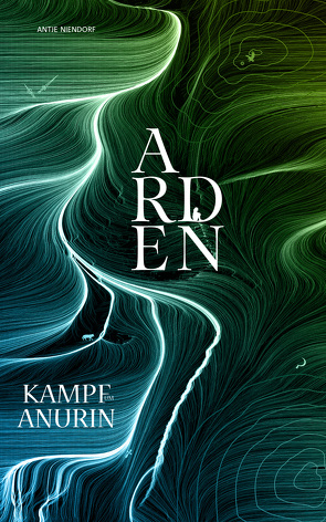 Kampf um Anurin – Band 1 von Niendorf,  Antje