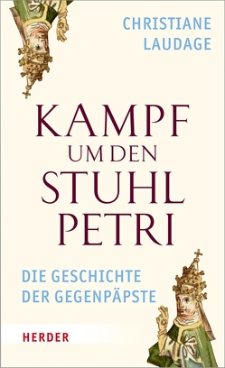 Kampf um den Stuhl Petri von Laudage,  Christiane