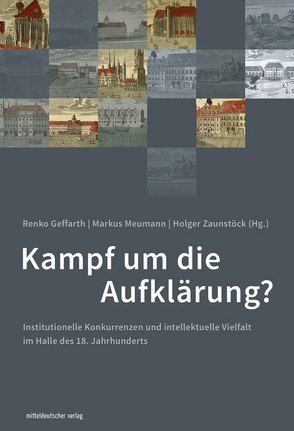 Kampf um die Aufklärung? von Geffarth,  Renko, Meumann,  Markus, Zaunstöck,  Holger