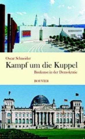 Kampf um die Kuppel von Schneider,  Oscar