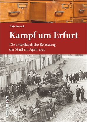 Kampf um Erfurt von Buresch,  Anja