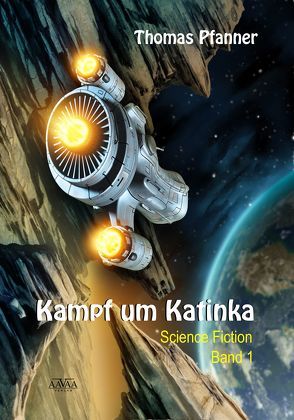 Kampf um Katinka (1) – Großdruck von Pfanner,  Thomas