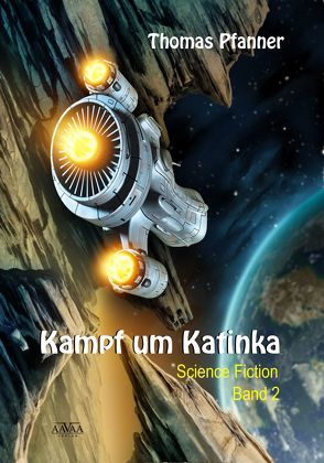 Kampf um Katinka (2) – Großdruck von Pfanner,  Thomas