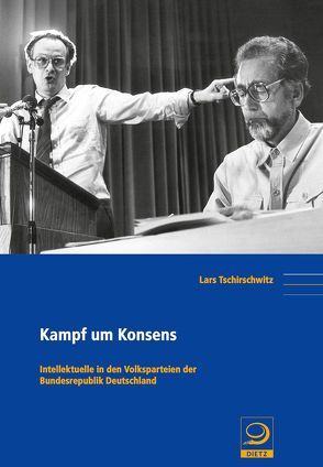 Kampf um Konsens von Tschirschwitz,  Lars